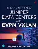 book cover: Deploying Juniper Data Centers with EVPN VXLAN