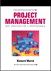 Project Management: Best Practices for IT Professionals