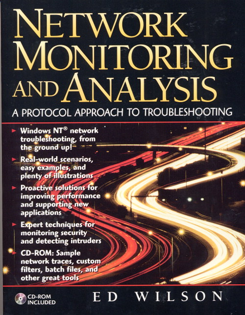 Network Monitoring and Analysis: A Protocol Approach to Troubleshooting