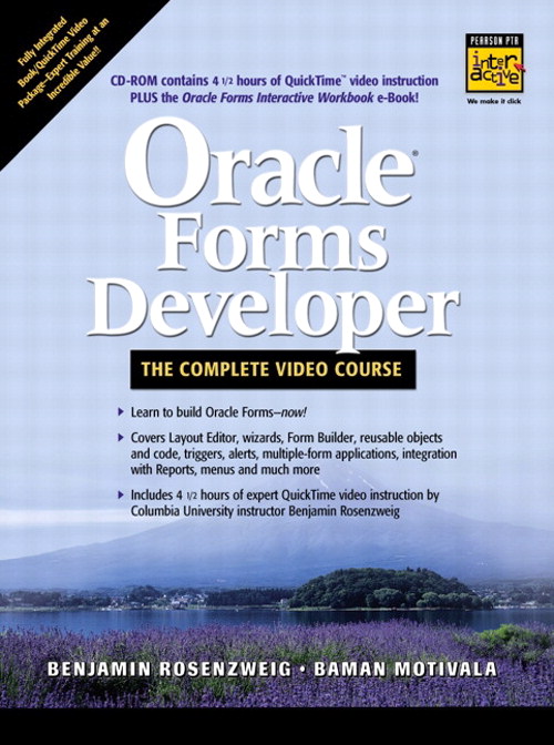 Oracle Forms Developer: The Complete Training Course (CD-ROM) .