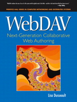 WebDAV: Next-Generation Collaborative Web Authoring
