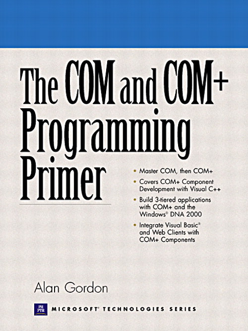 COM and COM+ Programming Primer, The