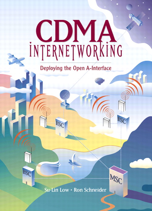 CDMA Internetworking: Deploying the Open A-Interface