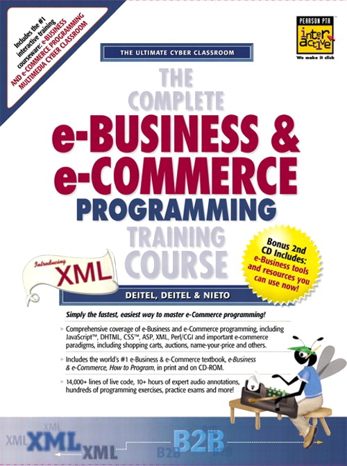 Complete e-Business and e-Commerce Programming Training Course, The