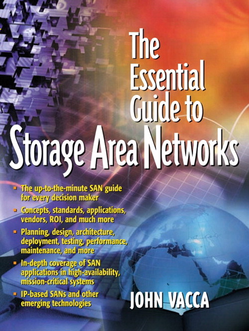 Essential Guide to Storage Area Networks, The