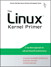 Linux® Kernel Primer, The: A Top-Down Approach for x86 and PowerPC Architectures