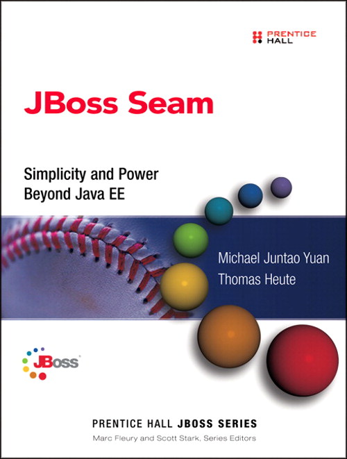 JBoss Seam: Simplicity and Power Beyond Java EE