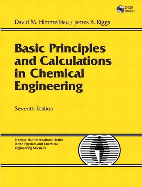 Basic Principles and Calculations in Chemical Engineering, 7th Edition