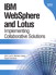 IBM® WebSphere® and Lotus: Implementing Collaborative Solutions