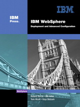IBM® WebSphere®: Deployment and Advanced Configuration