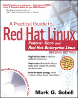 Practical Guide to Red Hat® Linux®: Fedora™ Core and Red Hat Enterprise Linux, A, 2nd Edition