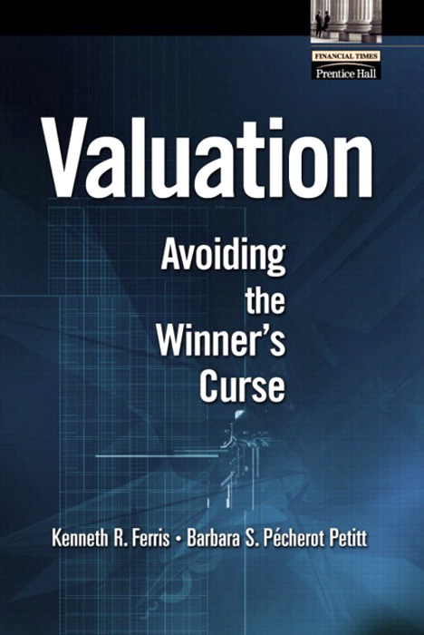 Valuation: Avoiding the Winner's Curse
