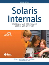 Solaris Internals™: Solaris 10 and OpenSolaris Kernel Architecture, 2nd Edition