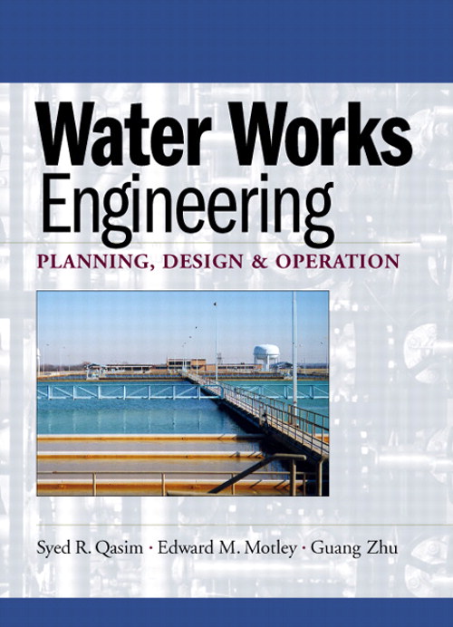 Water Works Engineering: Planning, Design And Operation