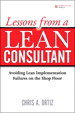 Lessons from a Lean Consultant: Avoiding Lean Implementation Failures on the Shop Floor