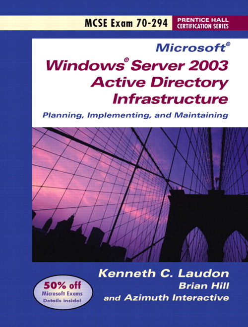 Windows Server 2003 Active Directory Infrastructure: Planning, Implementing and Maintaining (70-294) with Sticker Package