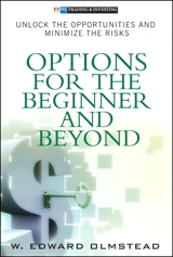Options for the Beginner and Beyond:  Unlock the Opportunities and Minimize the Risks