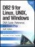 DB2 9 for Linux, UNIX, and Windows: DBA Guide, Reference, and Exam Prep, 6th Edition