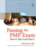 Passing the PMP® Exam: How to Take It and Pass It