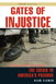 Gates of Injustice: The Crisis in America's Prisons