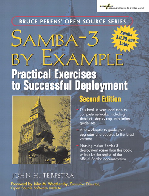 Samba-3 by Example: Practical Exercises to Successful Deployment, 2nd Edition