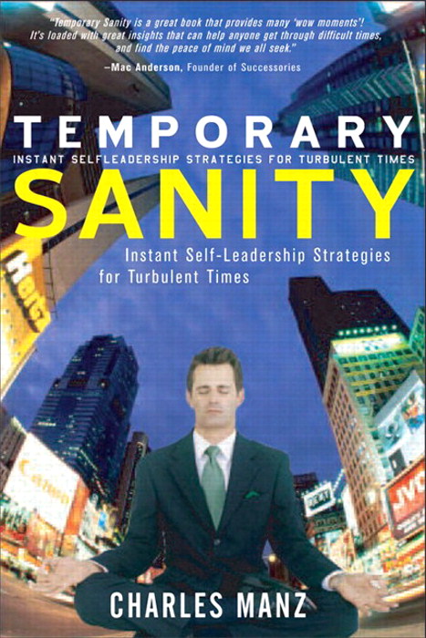Temporary Sanity: Instant Self-Leadership Strategies for Turbulent Times