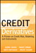 Credit Derivatives: A Primer on Credit Risk, Modeling, and Instruments, Adobe Reader