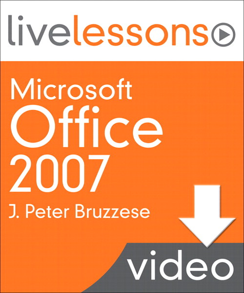 Microsoft Office 2007 LiveLessons (Video Training), (Downloadable Video)