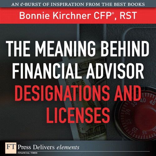 Meaning Behind Financial Advisor Designations and Licenses, The