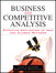 Business and Competitive Analysis: Effective Application of New and Classic Methods