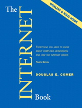 Internet Book, The: Everything You Need to Know About Computer Networking and How the Internet Works, 4th Edition