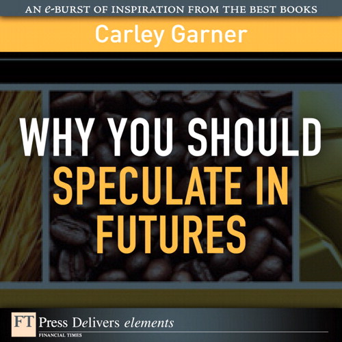 Why You Should Speculate in Futures