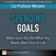 Spending Goals: Make Sure You Get What You Really Want Out of Life