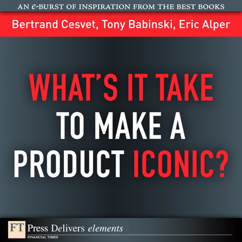 What's It Take to Make a Product Iconic?