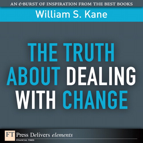 Truth About Dealing with Change, The