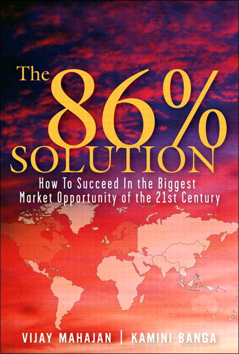86 Percent Solution, The: How to Succeed in the Biggest Market Opportunity of the Next 50 Years (paperback)