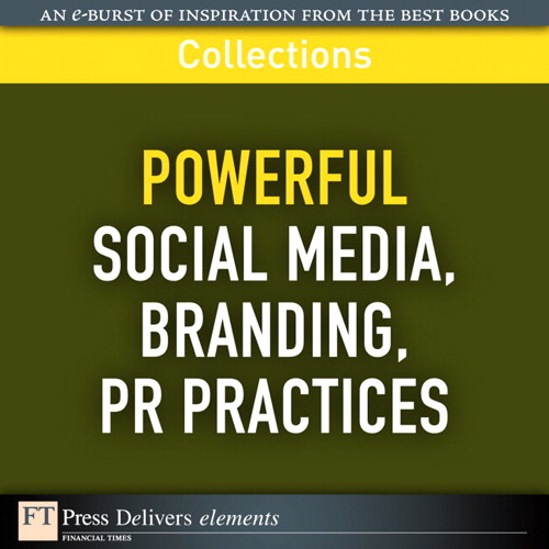 Powerful Social Media, Branding, PR Practices (Collection)