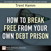 How to Break Free from Your Own Debt Prison