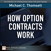 How Option Contracts Work