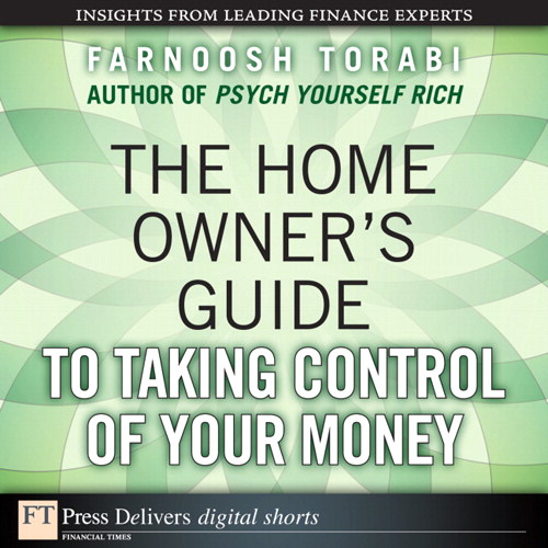 The Home Owner's Guide to Taking Control of Your Money