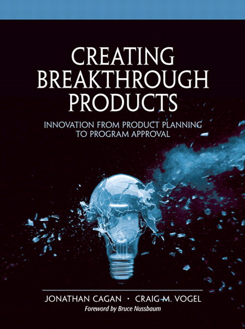 Creating Breakthrough Products: Innovation from Product Planning to Program Approval (paperback)