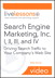 Search Engine Marketing, Inc. I, II, III, and IV LiveLessons (Video Training): Driving Search Traffic to Your Company's Web Site