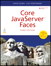 Core JavaServer Faces,, 3rd Edition