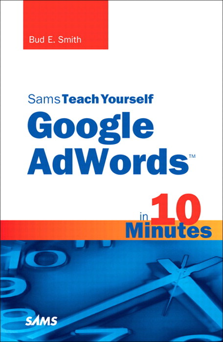 Sams Teach Yourself Google AdWords in 10 Minutes