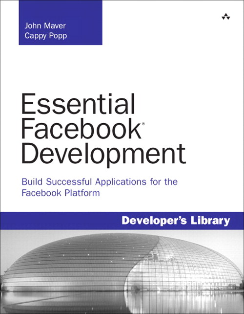 Essential Facebook Development: Build Successful Applications for the Facebook Platform