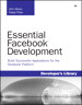 Essential Facebook Development: Build Successful Applications for the Facebook Platform