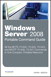 Windows Server 2008 Portable Command Guide: MCTS 70-640, 70-642, 70-643, and MCITP 70-646, 70-647