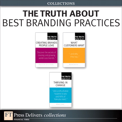 The Truth About Best Branding Practices (Collection)