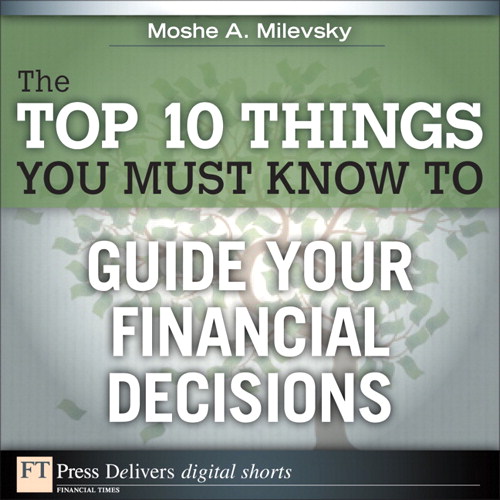 The Top 10 Things You Must Know to Guide Your Financial Decisions