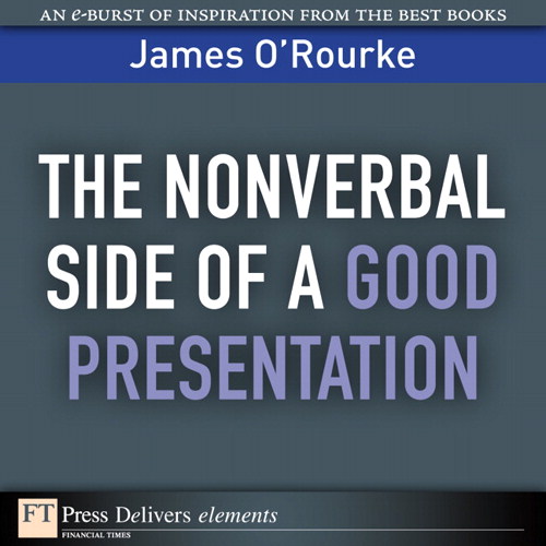 The Nonverbal Side of a Good Presentation